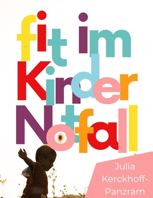Fit im Kindernotfall - Erste Hilfe am Kind
Seminar für werdende Eltern, Mütter, Väter und Großeltern